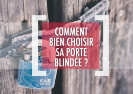 DSV_Comment bien choisir sa porte blindée