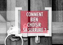 DSV_Comment bien choisir sa serrure_V2