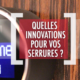 DSV_Quelles innovations pour vos serrures