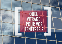 DSV_Quels vitrages pour vos fenêtres_V2