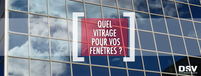 DSV_Quels vitrages pour vos fenêtres_V2